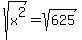 sqrt%28x%5E2%29=sqrt%28625%29