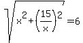 sqrt%28x%5E2%2B%2815%2Fx%29%5E2%29=6