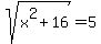 sqrt%28x%5E2%2B16%29=5