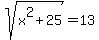 sqrt%28x%5E2%2B25%29+=+13