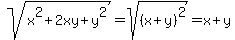 \"sqrt%28x%5E2%2B2xy%2By%5E2%29=sqrt%28%28x%2By%29%5E2%29=x%2By\"