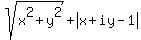 sqrt%28x%5E2%2By%5E2%29%2Babs%28x%2Biy-1%29