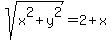 sqrt%28x%5E2%2By%5E2%29=2%2Bx