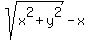 sqrt%28x%5E2%2By%5E2%29-x