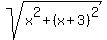 sqrt%28x%5E2+%2B+%28x%2B3%29%5E2%29