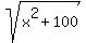 sqrt%28x%5E2+%2B+100%29