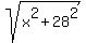 sqrt%28x%5E2+%2B+28%5E2%29