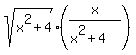 sqrt%28x%5E2+%2B+4%29%2A%28x%2F%28x%5E2%2B4%29%29