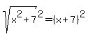 sqrt%28x%5E2+%2B+7%29%5E2+=+%28x+%2B+7%29%5E2
