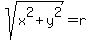 sqrt%28x%5E2+%2B+y%5E2%29+=+r