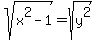 sqrt%28x%5E2-1%29=sqrt%28y%5E2%29