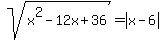 sqrt%28x%5E2-12x%2B36%29=abs%28x-6%29
