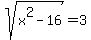 sqrt%28x%5E2-16%29+=+3