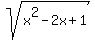 sqrt%28x%5E2-2x%2B1%29