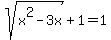 sqrt%28x%5E2-3x%29%2B1+=+1