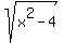 sqrt%28x%5E2-4%29