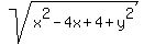 sqrt%28x%5E2-4x%2B4+%2B+y%5E2%29