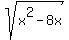 sqrt%28x%5E2-8x%29