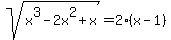 sqrt%28x%5E3-2x%5E2%2Bx%29=2%28x-1%29