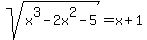 sqrt%28x%5E3-2x%5E2-5%29=x%2B1