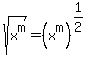 sqrt%28x%5Em%29=%28x%5Em%29%5E%281%2F2%29