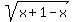 sqrt%28x+%2B+1-x%29