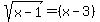 sqrt%28x+-+1%29+=+%28x+-+3%29