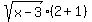 sqrt%28x+-+3%29%2A%282+%2B+1%29