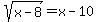 sqrt%28x+-+8%29+=+x+-+10
