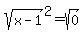 sqrt%28x-1%29%5E2=sqrt%280%29