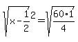 sqrt%28x-1%2F2%29%5E2=sqrt%2860%2A1%2F4%29