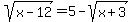 sqrt%28x-12%29+=+5+-+sqrt%28x%2B3%29