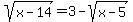 sqrt%28x-14%29=3-sqrt%28x-5%29