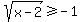 sqrt%28x-2%29%3E=-1