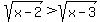 sqrt%28x-2%29%3Esqrt%28x-3%29