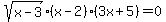 sqrt%28x-3%29%28x-2%29%283x%2B5%29=0