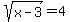 sqrt%28x-3%29=4