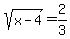 sqrt%28x-4%29+=+2%2F3