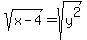sqrt%28x-4%29+=+sqrt%28y%5E2%29