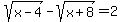 sqrt%28x-4%29+-+sqrt%28x%2B8%29+=+2