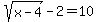 sqrt%28x-4%29-2=10+