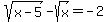 sqrt%28x-5%29-sqrt%28x%29=-2