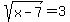 sqrt%28x-7%29=3