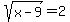 sqrt%28x-9%29+=+2