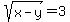 sqrt%28x-y%29+=+3