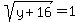 sqrt%28y%2B16%29=1