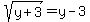 sqrt%28y%2B3%29=y-3