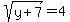 \"sqrt%28y%2B7%29=4\"