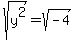 sqrt%28y%5E2%29+=+sqrt%28-4%29