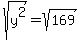 sqrt%28y%5E2%29+=+sqrt%28169%29